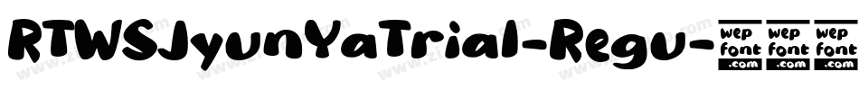 RTWSJyunYaTrial-Regu字体转换