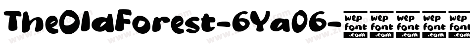 TheOldForest-6Ya06字体转换