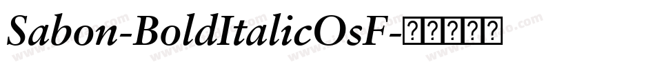 Sabon-BoldItalicOsF字体转换