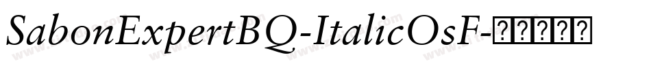 SabonExpertBQ-ItalicOsF字体转换