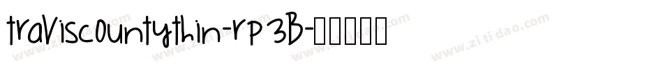 TravisCountyThin-rp3B字体转换