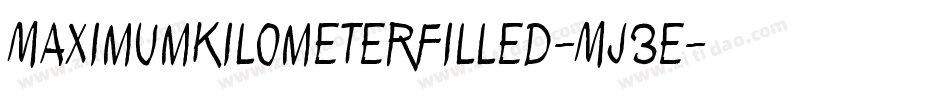 MaximumKilometerFilled-Mj3e字体转换