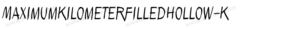 MaximumKilometerFilledHollow-KjZo字体转换