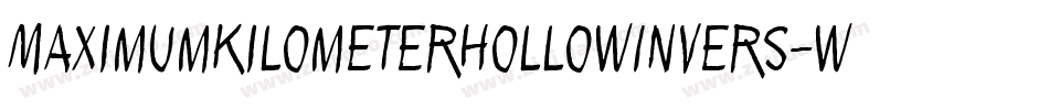 MaximumKilometerHollowInvers-w4gz字体转换