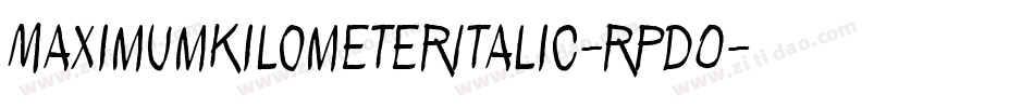 MaximumKilometerItalic-rPDO字体转换