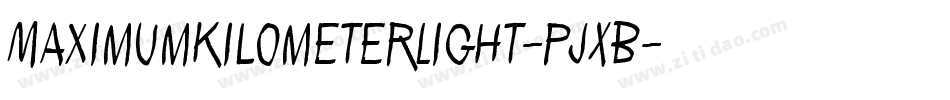 MaximumKilometerLight-PjXB字体转换