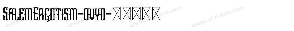 SalemErgotism-ovyo字体转换