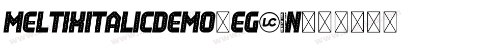 MeltixItalicDemo-Eg3n字体转换