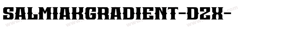 SalmiakGradient-dZX字体转换