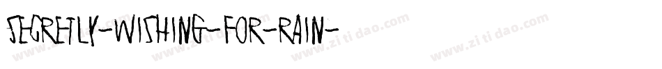 Secretly-wishing-for-rain字体转换