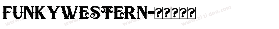FunkyWestern字体转换