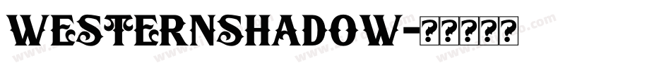 WesternShadow字体转换