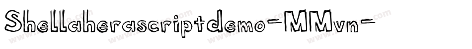 Shellaherascriptdemo-MMvn字体转换