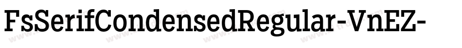FsSerifCondensedRegular-VnEZ字体转换