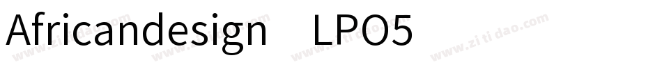 Africandesign-LPO5字体转换