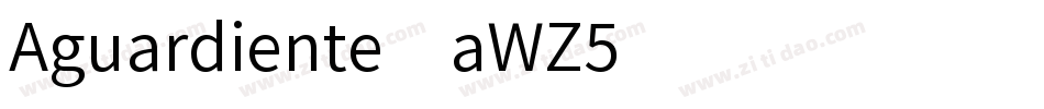 Aguardiente-aWZ5字体转换