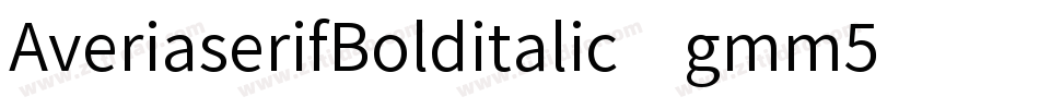 AveriaserifBolditalic-gmm5字体转换