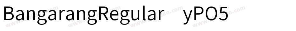 BangarangRegular-yPO5字体转换