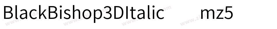 BlackBishop3DItalic-xmz5字体转换
