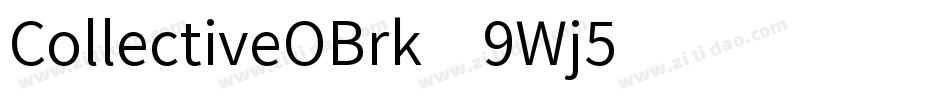 CollectiveOBrk-9Wj5字体转换