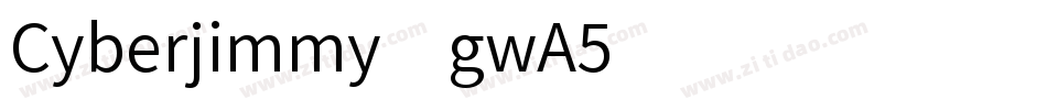 Cyberjimmy-gwA5字体转换