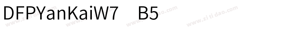 DFPYanKaiW7-B5字体转换