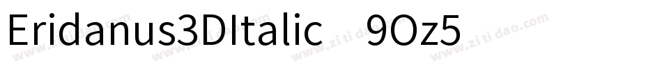 Eridanus3DItalic-9Oz5字体转换