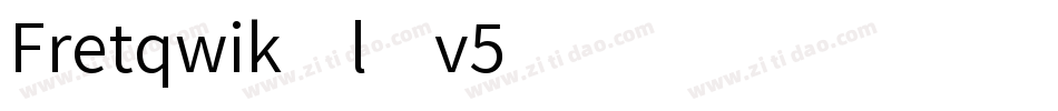 Fretqwik-lxv5字体转换