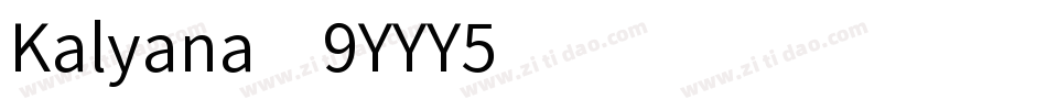 Kalyana-9YYY5字体转换