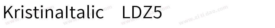 KristinaItalic-LDZ5字体转换