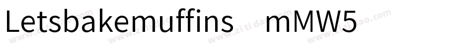 Letsbakemuffins-mMW5字体转换