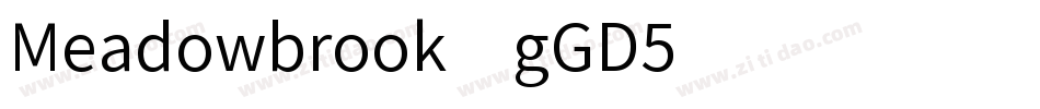 Meadowbrook-gGD5字体转换