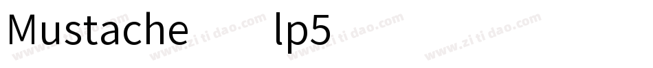 Mustache-xlp5字体转换