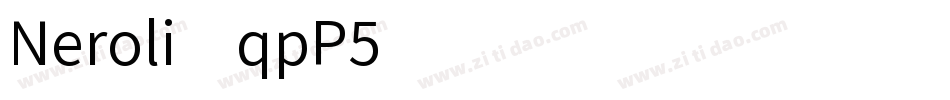 Neroli-qpP5字体转换