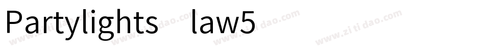 Partylights-law5字体转换