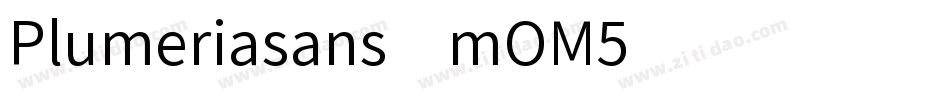 Plumeriasans-mOM5字体转换