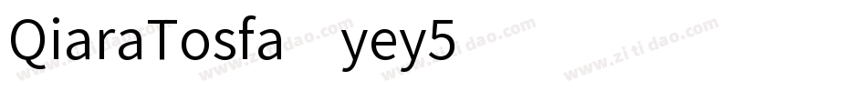 QiaraTosfa-yey5字体转换