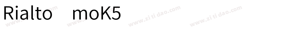 Rialto-moK5字体转换