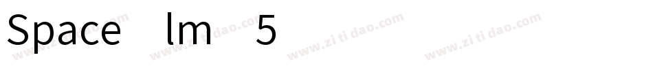 Space-lmX5字体转换