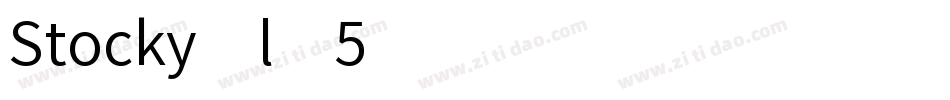 Stocky-lx5字体转换