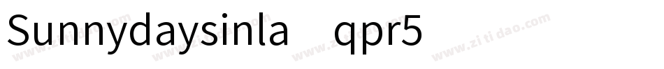 Sunnydaysinla-qpr5字体转换