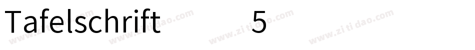 Tafelschrift-xx5字体转换