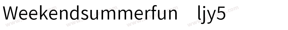 Weekendsummerfun-ljy5字体转换