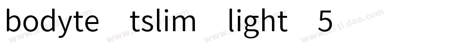 bodytextslim-light-5字体转换