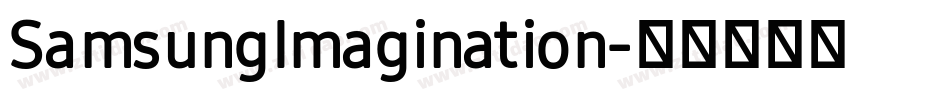 SamsungImagination字体转换 SamsungImagination字体转换