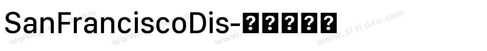 SanFranciscoDis字体转换