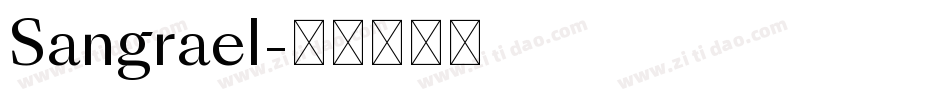 Sangrael字体转换