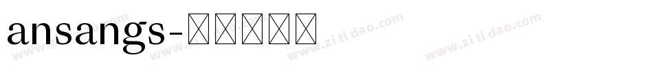 ansangs字体转换