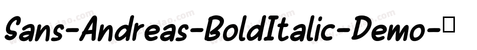 Sans-Andreas-BoldItalic-Demo字体转换