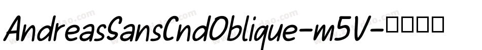AndreasSansCndOblique-m5V字体转换